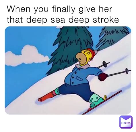 deep strokes gifs|animated strokes meme.